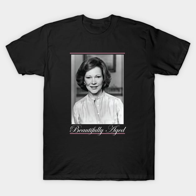 beautifully aged Rosalynn Carter T-Shirt by IRIS